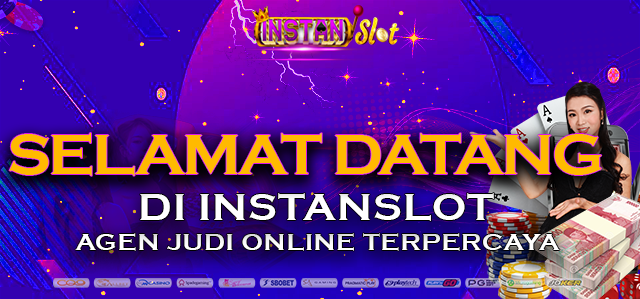 SELAMAT DATANG DI INSTANSLOT